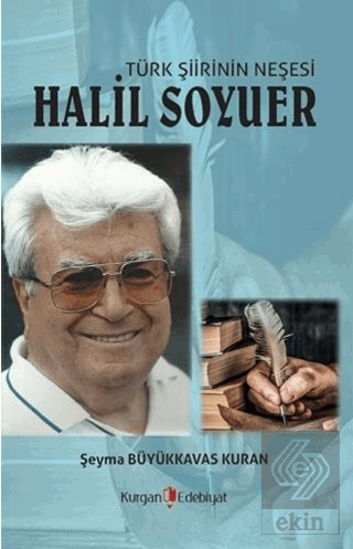 Türk Şiirin Neşesi Halil Soyuer