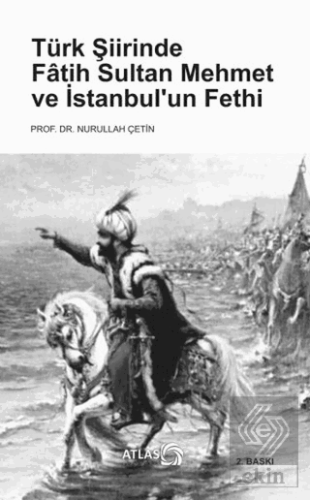 Türk Şiirinde Fatih Sultan Mehmet ve İstanbul'un F