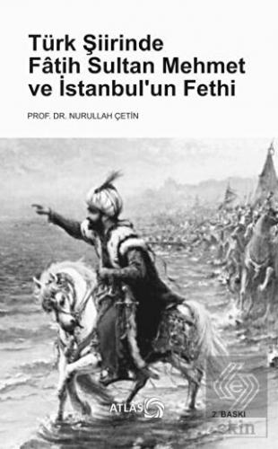 Türk Şiirinde Fatih Sultan Mehmet ve İstanbul'un F