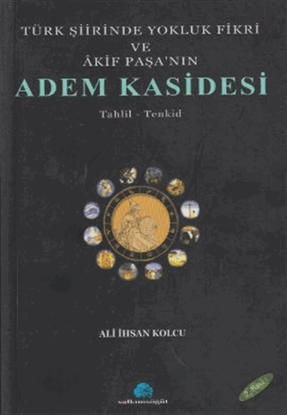 Türk Şiirinde Yokluk Fikri ve Akif Paşa\'nın Adem K