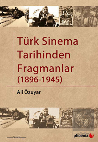 Türk Sinema Tarihinden Fragmanlar (1896-1945)