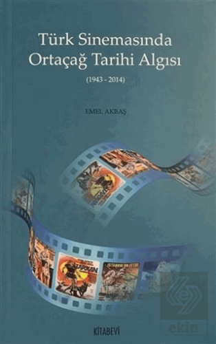 Türk Sinemasında Ortaçağ Tarihi Algısı