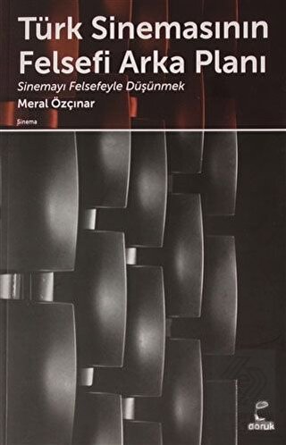 Türk Sinemasının Felsefi Arka Planı