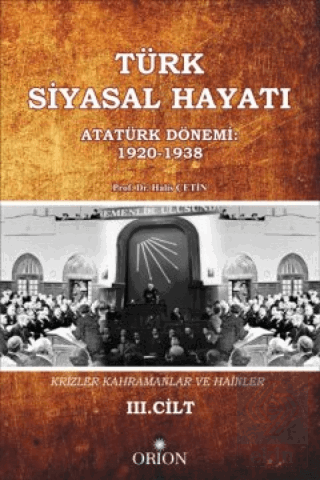 Türk Siyasal Hayatında Krizler Kahramanlar ve Hain
