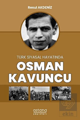Türk Siyasal Hayatında Osman Kavuncu