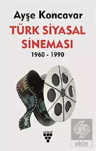 Türk Siyasal Sineması 1960-1990