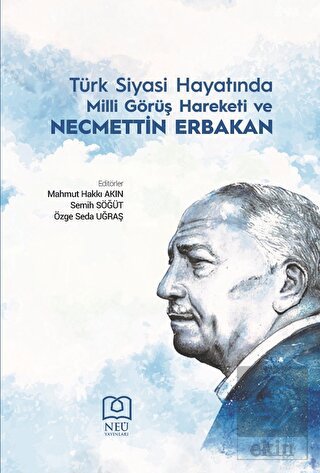 Türk Siyasi Hayatında Milli Görüş Hareketi ve Necm