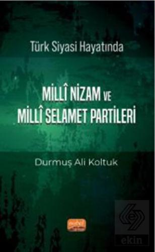 Türk Siyası Hayatında Milli Nizam ve Milli Selamet