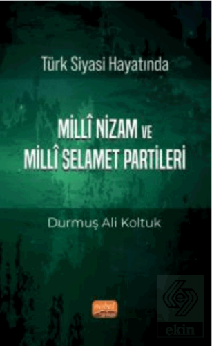 Türk Siyası Hayatında Milli Nizam ve Milli Selamet