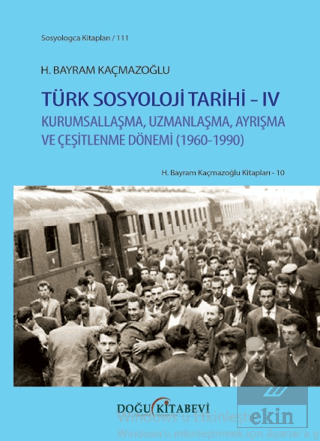 Türk Sosyoloji Tarihi IV