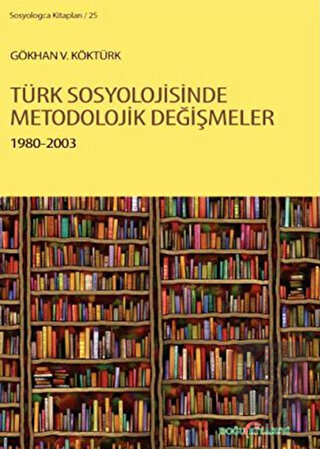 Türk Sosyolojisinde Metodolojik Değişmeler 1980-20