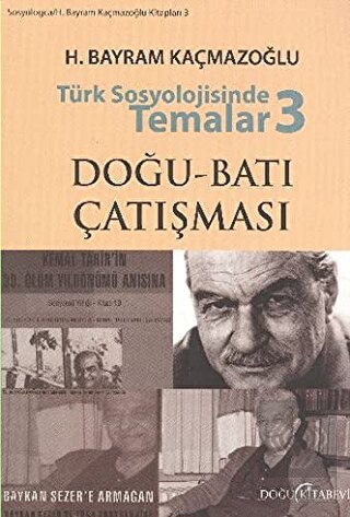 Türk Sosyolojisinde Temalar 3: Doğu - Batı Çatışma