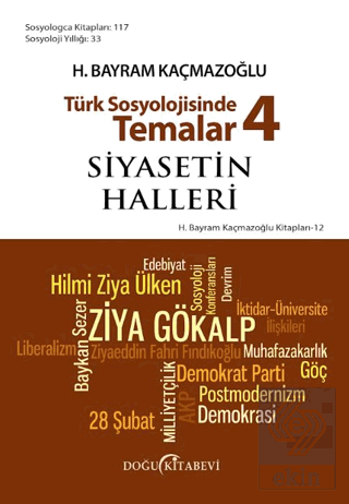 Türk Sosyolojisinde Temalar 4: Siyasetin Halleri