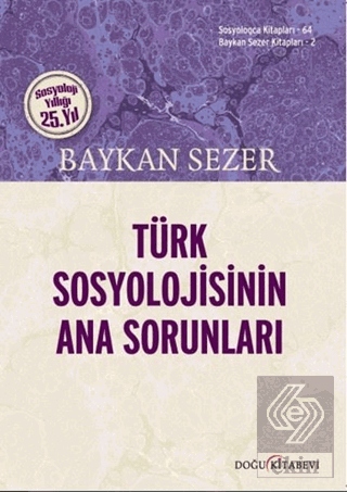 Türk Sosyolojisinin Ana Sorunları