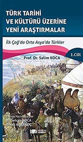 Türk Tarihi ve Kültürü Üzerine Yeni Araştırmalar 1