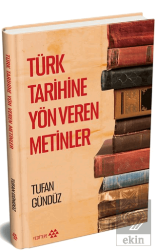 Türk Tarihine Yön Veren Metinler