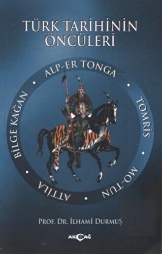 Türk Tarihinin Öncüleri