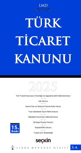 Türk Ticaret Kanunu / LMD–3A 2025