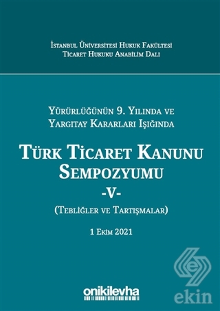 Türk Ticaret Kanunu Sempozyumu - 5 - Yürürlüğünün