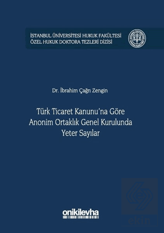 Türk Ticaret Kanunu\'na Göre Anonim Ortaklık Genel