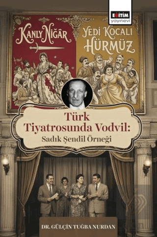 Türk Tiyatrosunda Vodvil: Sadık Şendil Örneği