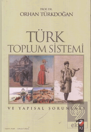 Türk Toplum Sistemi ve Yapısal Sorunları