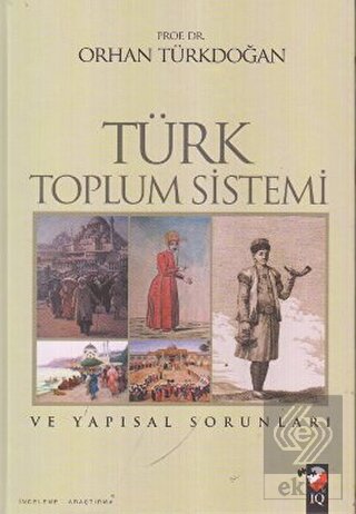 Türk Toplum Sistemi ve Yapısal Sorunları