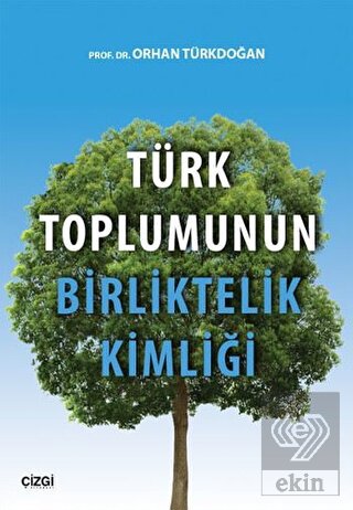 Türk Toplumunun Birliktelik Kimliği