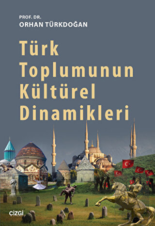 Türk Toplumunun Kültürel Dinamikleri