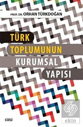 Türk Toplumunun Kurumsal Yapısı