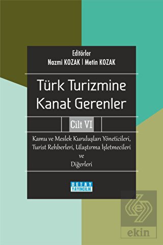 Türk Turizmine Kanat Gerenler 6 Kamu Ve Meslek Kur