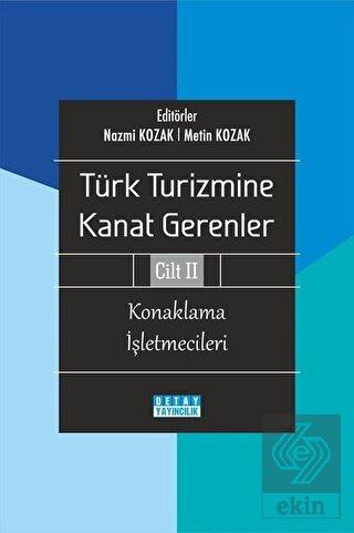 Türk Turizmine Kanat Gerenler Cilt 2