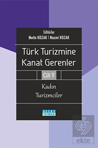 Türk Turizmine Kanat Gerenler Cilt 5