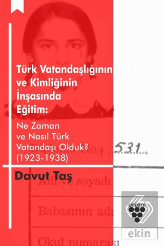 Türk Vatandaşlığının ve Kimliğinin İnşasında Eğiti