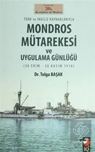 Türk ve İngiliz Kaynaklarıyla Mondros Mütarekesi v