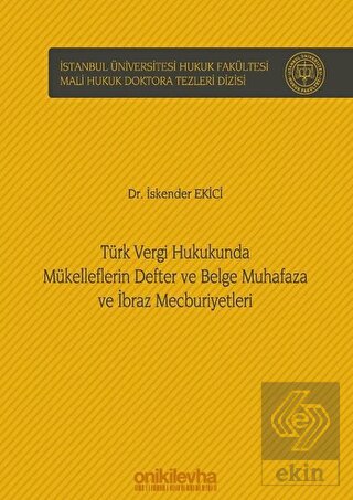 Türk Vergi Hukukunda Mükelleflerin Defter ve Belge