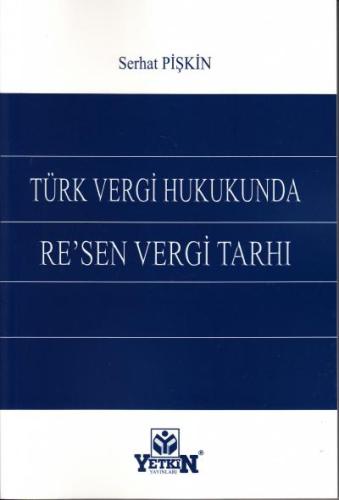 Türk Vergi Hukukunda Re'sen Vergi Tarhı