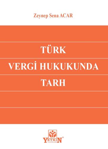 Türk Vergi Hukukunda Tarh