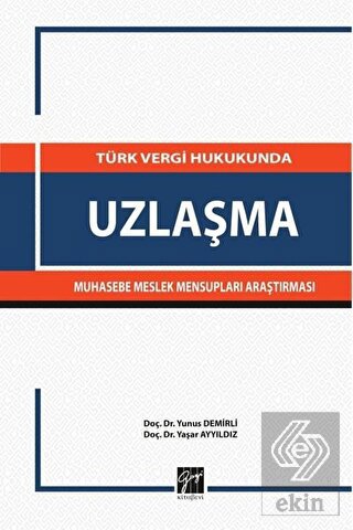 Türk Vergi Hukukunda Uzlaşma Muhasebe Meslek Mensu