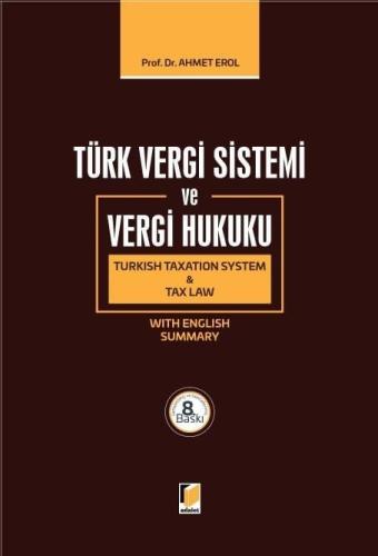 Türk Vergi Sistemi ve Vergi Hukuku Turkish Taxation System & Tax Law