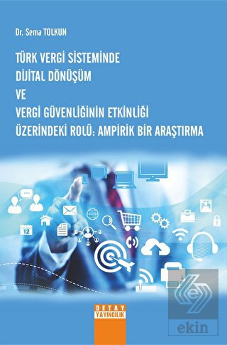 Türk Vergi Sisteminde Dijital Dönüşüm Ve Vergi Güv