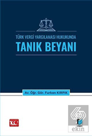Türk Vergi Yargılaması Hukukunda Tanık Beyanı