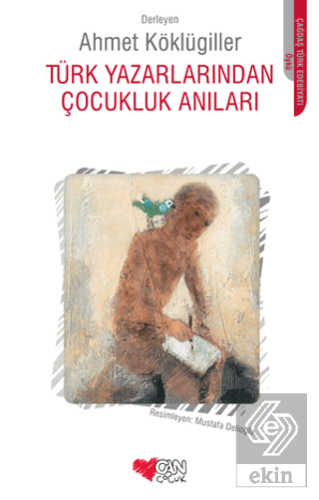 Türk Yazarlarından Çocukluk Anıları