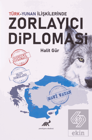 Türk-Yunan İlişkilerinde Zorlayıcı Diplomasi
