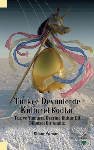 Türkçe Deyimlerde Kültürel Kodlar