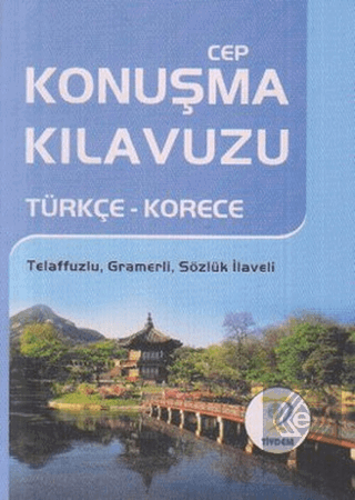 Türkçe - Korece Cep Konuşma Kılavuzu