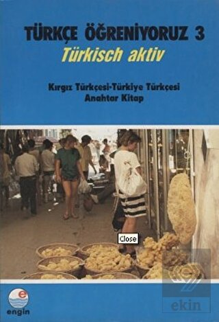 Türkçe Öğreniyoruz 3 - Kırgız Türkçesi-Türkiye Tür