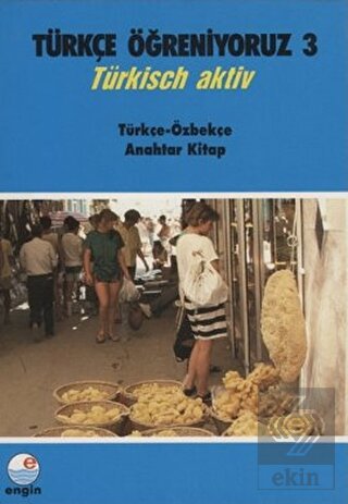 Türkçe Öğreniyoruz 3 - Türkçe-Özbekçe Anahtar Kita
