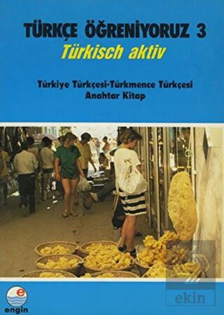 Türkçe Öğreniyoruz 3 - Türkmence Anahtar Kitap