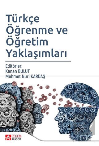 Türkçe Öğrenme ve Öğretim Yaklaşımları